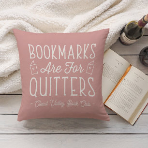 Almofada Os Marcadores São Para O Quitters Personalizado Bo
