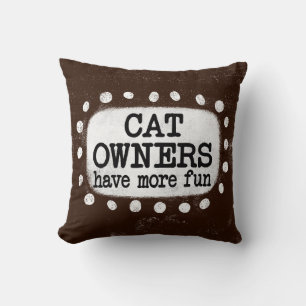 Almofada Os Proprietários De Gatos Têm Mais Travesseiro dec