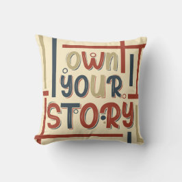 Almofada Own Your Story – Inspirational Typography Design