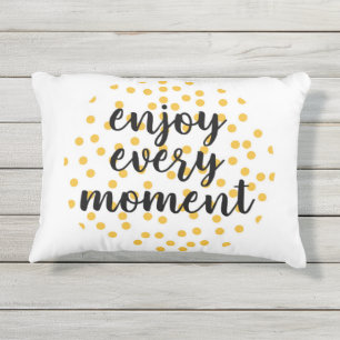 Almofada Para Ambientes Externos Bonita, feliz, inspiradora "Aproveite cada momento