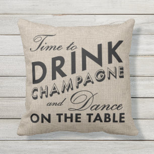 Almofada Para Ambientes Externos Hora de beber Champagne & dançar o travesseiro
