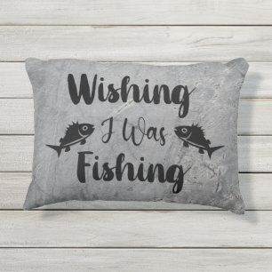 Almofada Para Ambientes Externos Queria estar pescando uma citação engraçada
