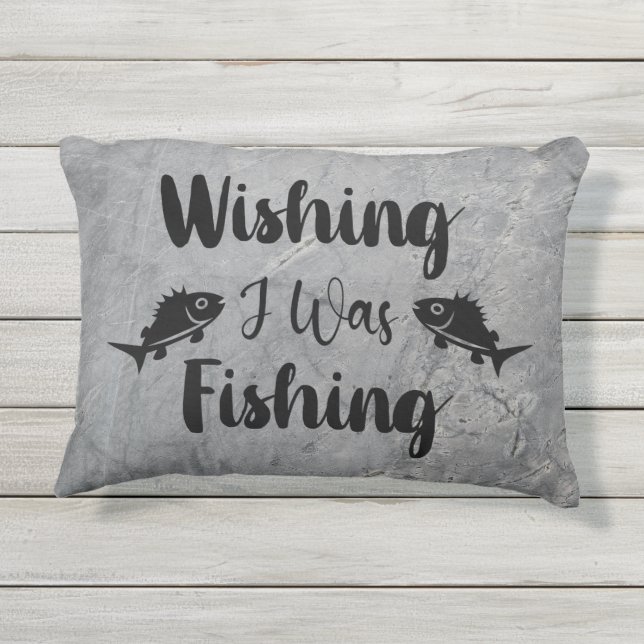 Almofada Para Ambientes Externos Queria estar pescando uma citação engraçada (Verso)