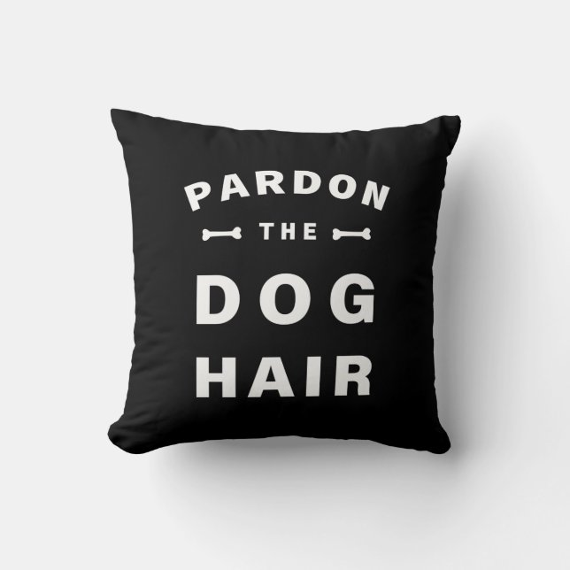 Almofada Pardon o cabelo de cão (Frente)