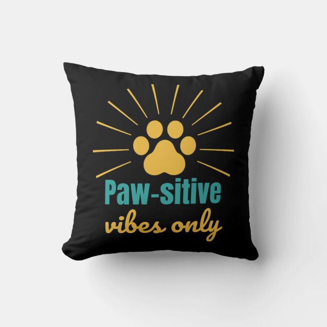 Almofada Paw‑sitive Vibes Only – Cute Paw Print Pet Lover (Frente)