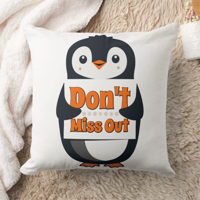 Almofada Penguin Don't Miss Out Throw Pillow (Cobertor)