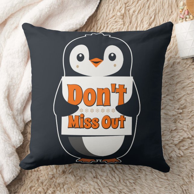 Almofada Penguin with Don't Miss Out Sign (Cobertor)
