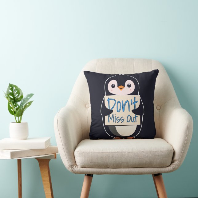Almofada Penguin with Motivational Sign - Don't Miss Out (Cadeira)