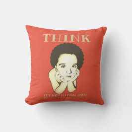 ALMOFADA "PENSE, NÃO É ILEGAL (AINDA)"