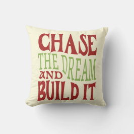 Almofada Persiga O Sonho E Construa-O