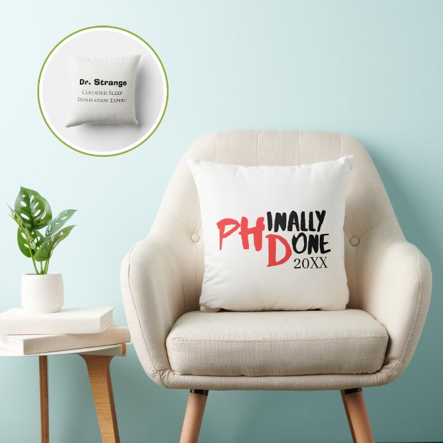 Almofada Phinally done - Funny PHD Graduation Quote Design (Criador carregado)