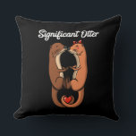 Almofada Piada significativa de Casais de animais de corte<br><div class="desc">Design de Piada para amantes de lontras,  animais de corte significativo.</div>