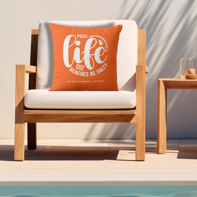 Almofada Piscina Life Orange (Personalized "Pool life cuz beaches be salty" graphic on orange outdoor pillow)