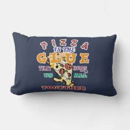 Almofada Pizza é a cola que nos une