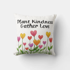 Almofada Plant Kindness Gather Love Valentine Mother's Day 