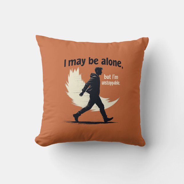 Almofada Podem Estar Sozinhos, Mas travesseiros Motivaciona (Frente)