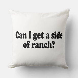 Almofada Posso Ter Um Lado De Ranch? Meme Sarcástico