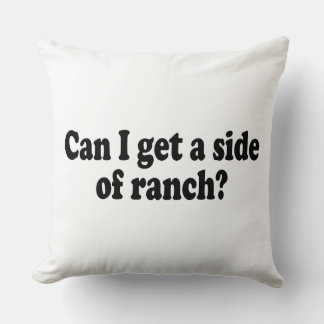Almofada Posso Ter Um Lado De Ranch? Meme Sarcástico