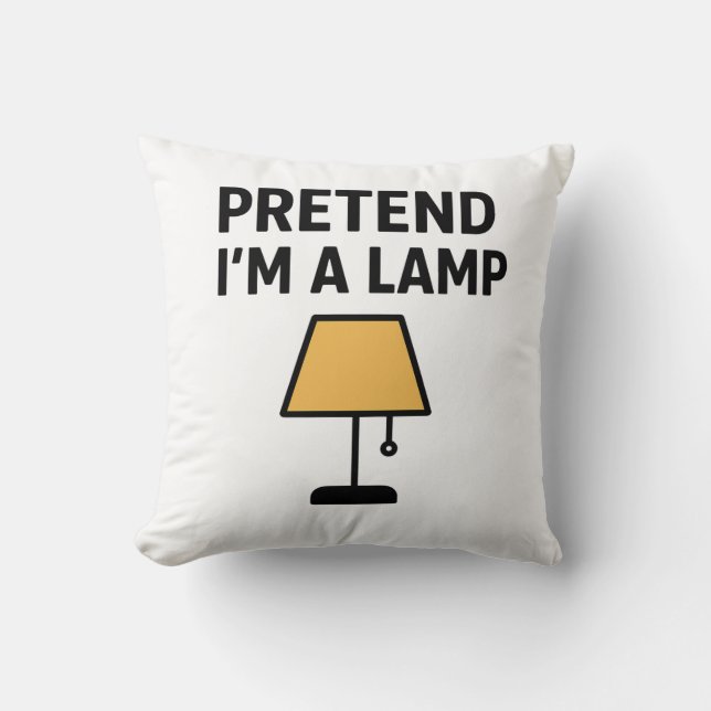 Almofada Pretend I’m A Lamp Funny Illustrated Throw Pillow (Frente)