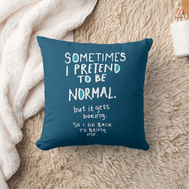 Almofada Pretend to be normal (Cobertor)