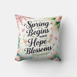 Almofada Primavera começa onde a Hope floresce a pílula dec