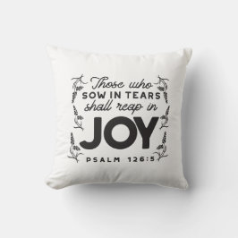 Almofada Psalm 126:5 Scripture Typography – Reap in Joy