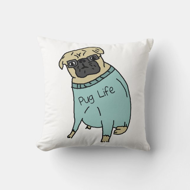 Almofada Pug Life - Cachorro Engraçado Num Suor (Frente)