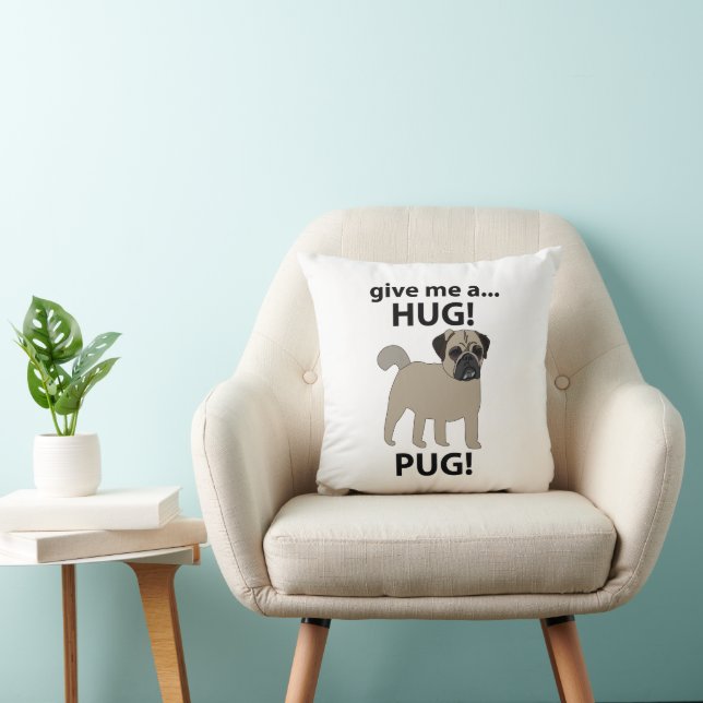 Almofada Pug Me Dê Um Abraço Pug Engraçado (Cadeira)
