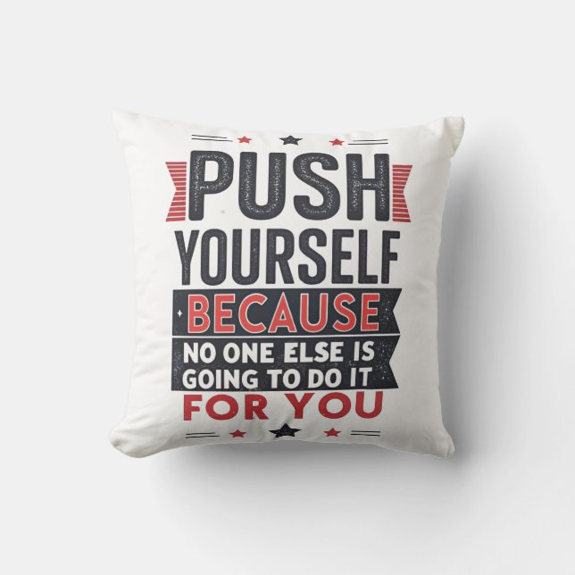 Almofada Push Yourself Motivational Quote  (Frente)