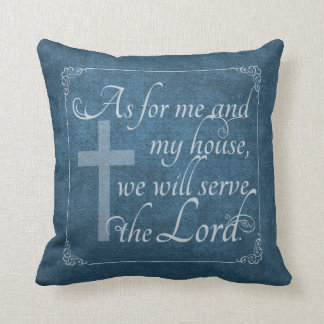 Almofada Quanto para a mim e a minha casa nós serviremos o