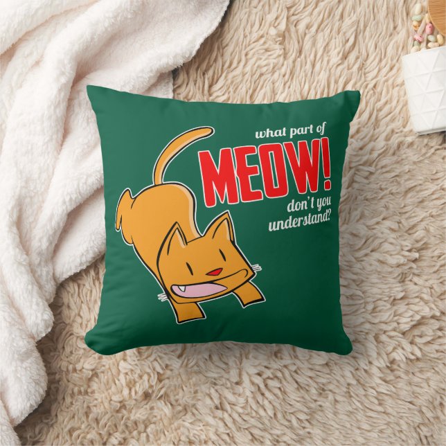 Almofada Que parte do meow você não entende? (Cobertor)