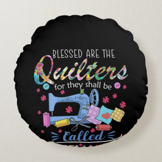 Almofada Redonda Abençoados São Os Quilters Para Eles.
