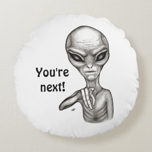 Almofada Redonda Alienígena ruim, você é a próxima! (Frente)