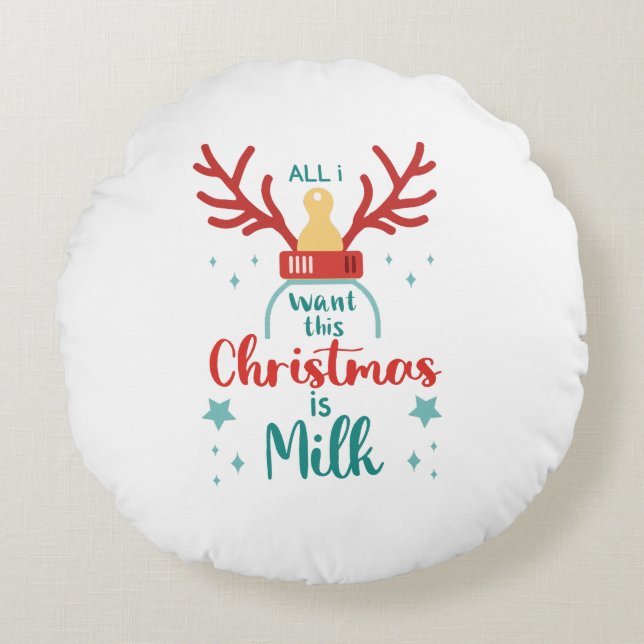 Almofada Redonda All I Want for Christmas Is Milk” Cute Reindeer  (Frente)
