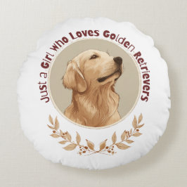 Almofada Redonda Apenas uma Garota que Ama Golden Retrievers