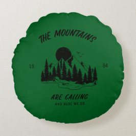 Almofada Redonda As montanhas estão chamando e aqui vamos nós