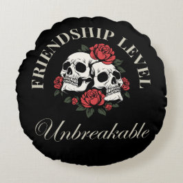 Almofada Redonda Best Friend, Friendship Level: Unbreakable, friend