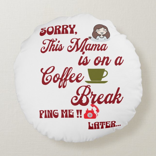 Almofada Redonda Bonito presente para a mãe que ama relaxar com caf (Verso)