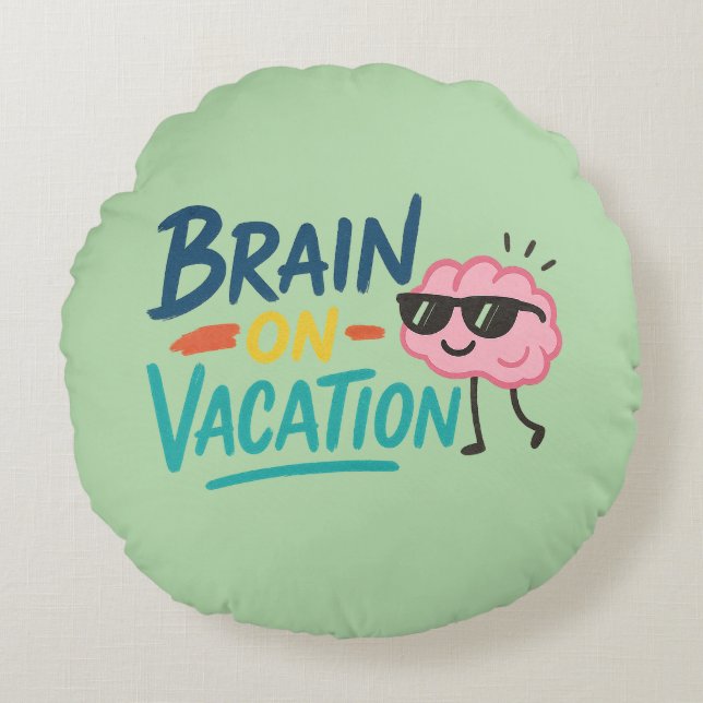 Almofada Redonda Brain on Vacation Round Throw Pillow | Funny Retro (Frente)