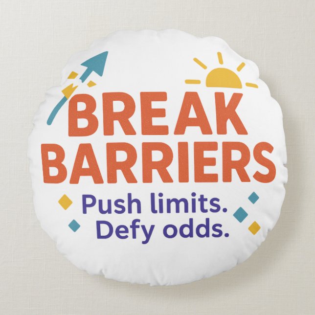 Almofada Redonda Break Barriers Round Throw Pillow | Push Limits  (Frente)