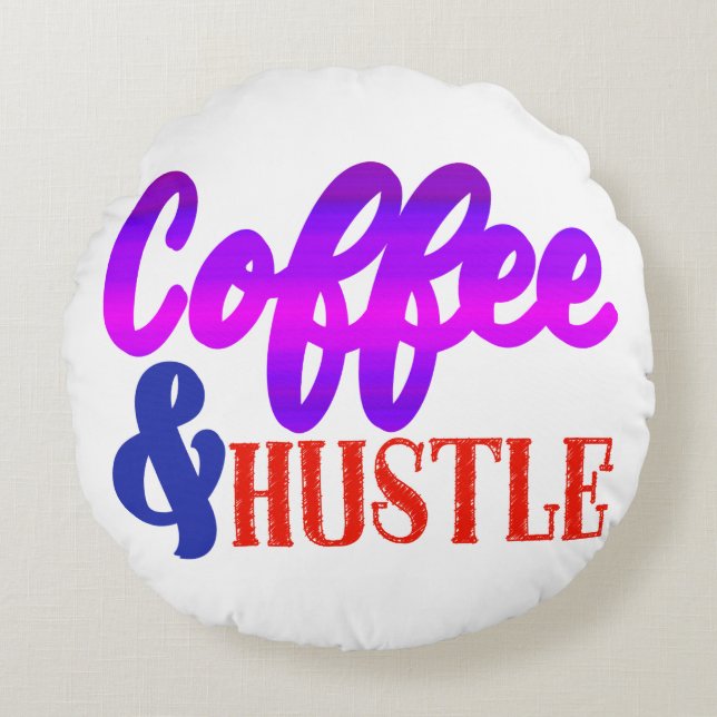 Almofada Redonda Café e Travesseiro redondo Hustle (Frente)