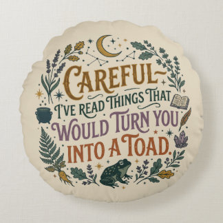 Almofada Redonda Careful I've Read Things Funny Book Witch Quote 