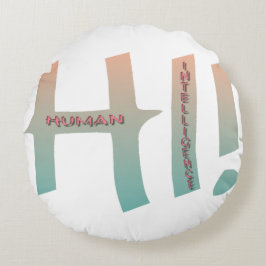 Almofada Redonda Coussins rond hi! Human intelligence