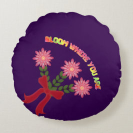 Almofada Redonda Custom Bloom Where You Are Spring Floral Gift