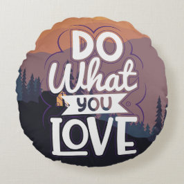 Almofada Redonda Design de Cotação Motivativa Faça o que você ama