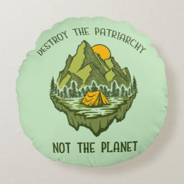 Almofada Redonda Destruir A Patriarquia Não O Planeta