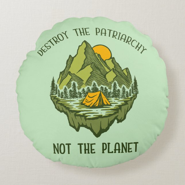 Almofada Redonda Destruir A Patriarquia Não O Planeta (Frente)
