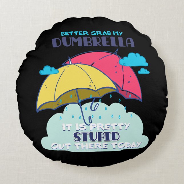 Almofada Redonda É Melhor Pegar Meu Dumbrella É Bonito Estúpido (Frente)