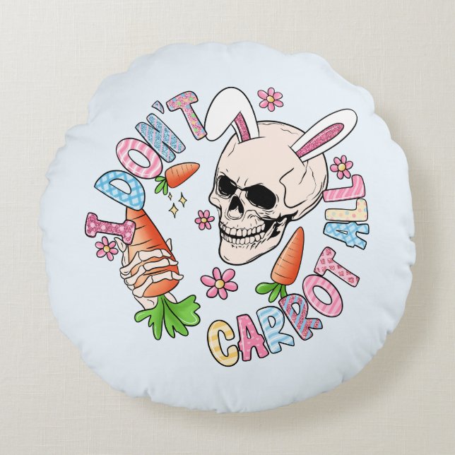 Almofada Redonda Eu não apodreço de jeito nenhum - Coelhinho e Pásc (Frente)