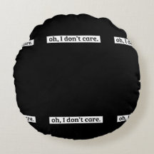 Eu não me importo com a mensagem sarcástica, não i